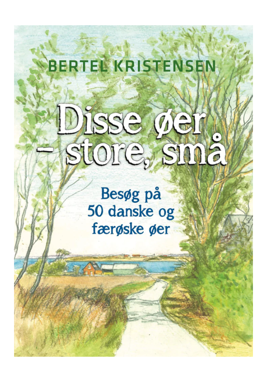 Disse øer – store, små